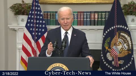 President Biden Gives an Update on our Continued Efforts in Ukraine, ​2/18/22