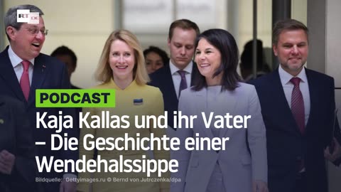 Kaja Kallas und ihr Vater – Die Geschichte einer Wendehalssippe