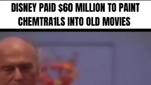 DISNEY PAID $60 MILLION TO PAINT CHEMTRAILS INTO OLD MOVIES!