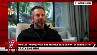 Popular "Philosopher" Has Terrible Take On Hunter Biden Laptop