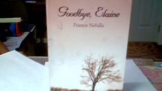 Description of the book "Goodbye, Elaine" by the author Francis Nehilla