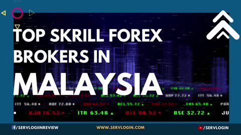 Skrill Forex Brokers In Malaysia List 2022 | Best Brokers Accepting Skrill | Servlogin.com