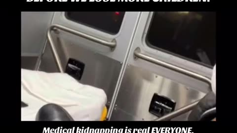 MEDICAL KIDNAPPING IS REAL EVERYONE~ IT COULD BE YOU AND YOUR FAMILY ANYDAY
