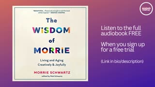 The Wisdom of Morrie Audiobook Summary Morrie Schwartz