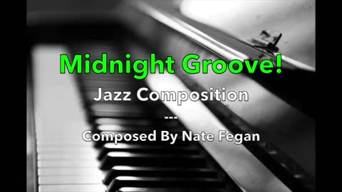 Midnight Groove - Jazz Composition!