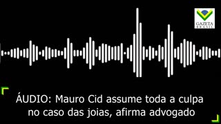 Mauro Cid assume toda a culpa no caso das joias, afirma advogado