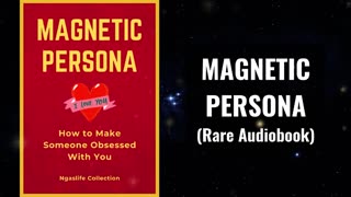 Magnetic Persona - How to Make Someone Obsessed With You Audiobook