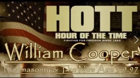 William Cooper - HOTT - Freemasonry & The New Age 5.9.97