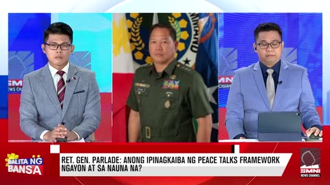 Ret. Gen. Parlade: Anong ipinagkaiba ng peace talks framework ngayon at sa nauna na?
