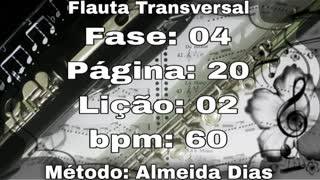 Fase: 04 Página: 20 Lição: 02 - Flauta [60 bpm]