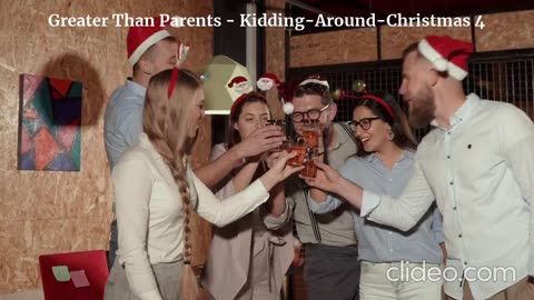 Greater Than Parents - Kidding-Around-Christmas