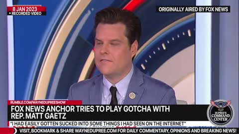 Fox News anchor pressed Rep. Matt Gaetz on his months-long crusade