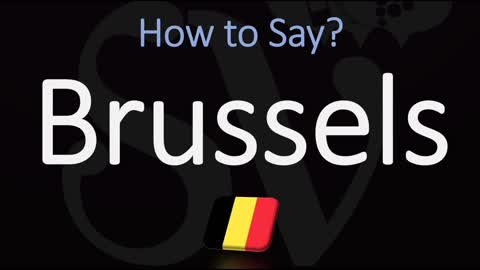 How to Pronounce Brussels Belgium's Capital City Pronunciation