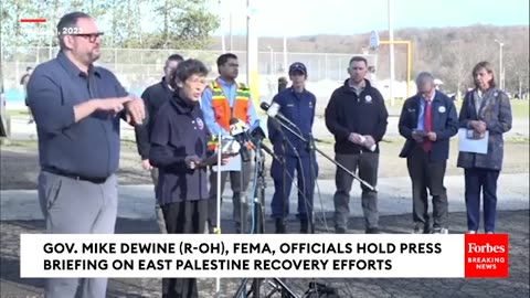 JUST IN- Ohio Gov. Mike DeWine, FEMA Officials Hold Press Briefing On East Palestine Response