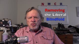 NWCR's Removing the Liberal Blindfold - 02/28/2023