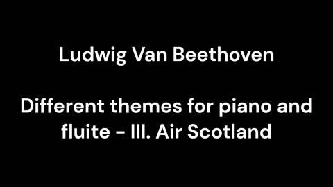 Different themes for piano and fluite - III. Air Scotland