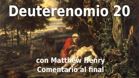 📖🕯 Santa Biblia - Deuteronomio 20 con Matthew Henry Comentario al final.