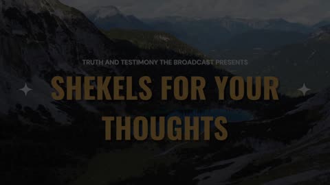 Bad Drivers! - Shekels For Your Thoughts With Adrian Scott - Truth And Testimony The Broadcast