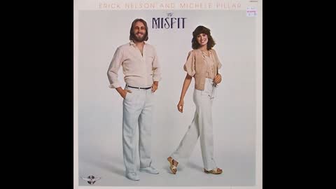 Erick Nelson & Michele Pillar - The Misfit (1979) Part 3 (Full Album) (Vinyl Rip)