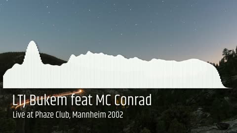 LTJ Bukem feat MC Conrad - Live at Phaze Club, Mannheim 2002