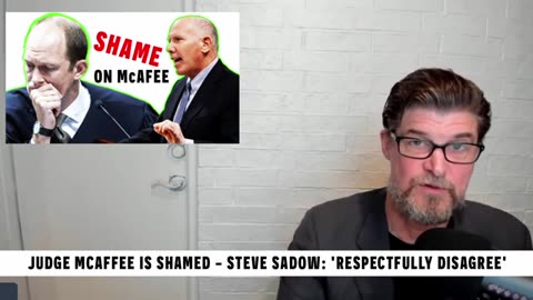Judge McAfee Is Shamed - Trump Attorney Steve Saddow: 'We Respectfully Disagree'
