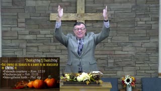 Thanksgiving is Thanksliving pt. 2 Pastor Dave Hansen, 11-27-2022