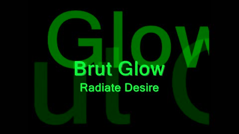 Brut Glow