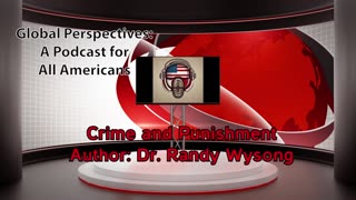 Crime and Punishment - Author: Dr. Randy Wysong