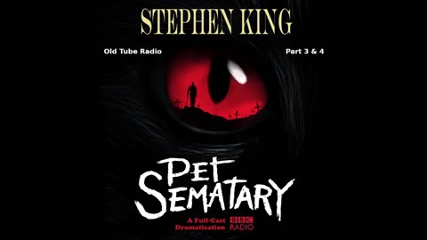 Stephen King: Pet Sematary Part 3 & 4