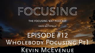 TFW-012-Wholebody Focusing founder Kevin McEvenue