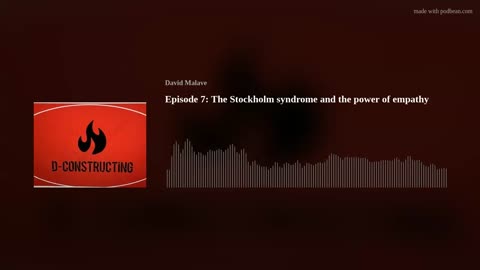 Episode 7: The Stockholm syndrome and the power of empathy