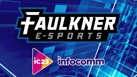 Faulkner E-Sports Info Comm 2023 Promo