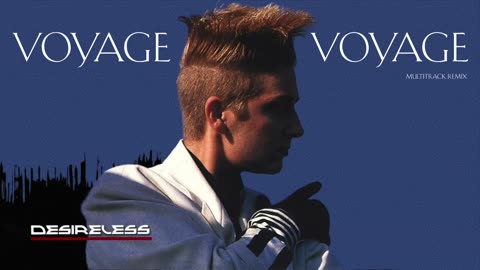 Desireless - Voyage Voyage (Extended 80s Multitrack Version) (BodyAlive Remix)+LYRICS