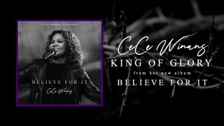 CeCe Winans - King of Glory (Official Audio)