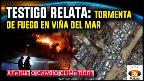 Era Un Infierno! Testigo de Incendios en Viña del Mar