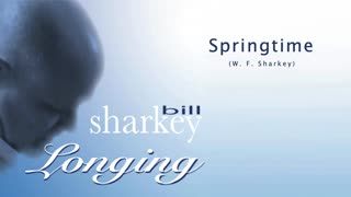 Bill Sharkey - 9. Springtime