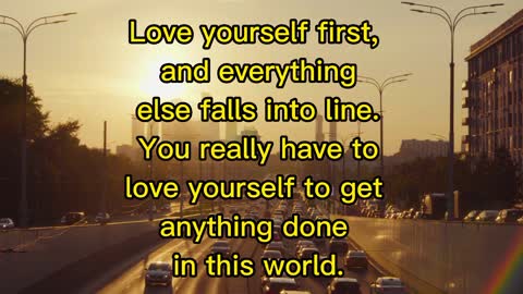 Love yourself first..