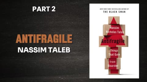 Antifragile by Nassim Taleb -Audiobook- part 2