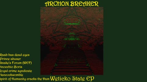 ARCHON BREAKER- Weticko State EP