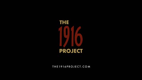 The 1916 Project: Official First Trailer