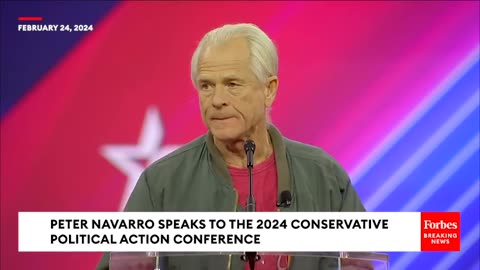 'As I Ready Myself For A Prison Cell...': Peter Navarro at CPAC Before Heading To Prison