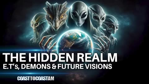 The Hidden Realm: Exploring Aliens, Archons, Demons & Future Forecasts with