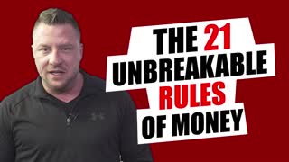 The 21 Unbreakable Rules of Money