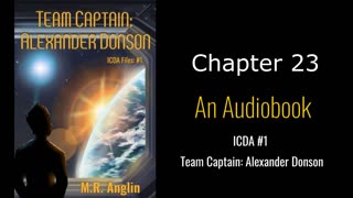 ICDA Book #1 Audiobook | Team Captain Alexander Donson | Chapter 23