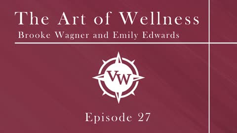 Episode 27 - The Art of Wellness with Emily Edwards and Brooke Wagner on Salt