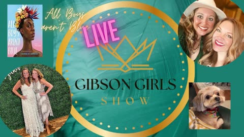Gibson Girls | Exposing Boys Aren't All Blue
