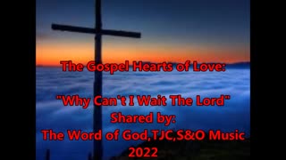 The Holy Ghost Presents:The Gospel Hearts of Love "Why Can't I Wait on The Lord" 2022 Music Video