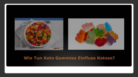 Wie Tun Keto Gummies Einfluss Ketose?