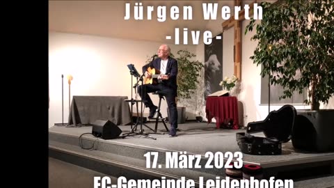 Jürgen Werth live in der EC-Gemeinde Leidenhofen, 17.03.2023