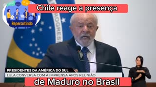 Chile reage negativamente a presença de Maduro no Brasil